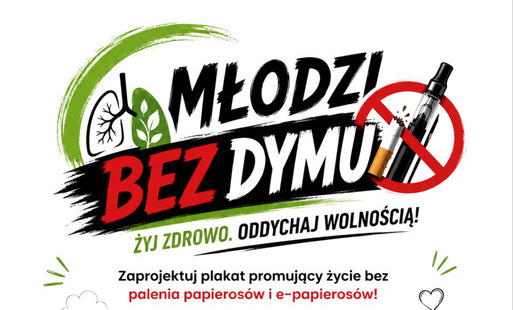 Zdjęcie do Konkurs "Młodzi bez dymu. Żyj zdrowo. Oddychaj wolnością"