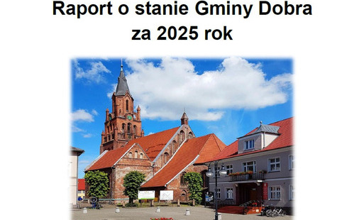 Zdjęcie do Raport o stanie gminy Dobra za 2025 rok